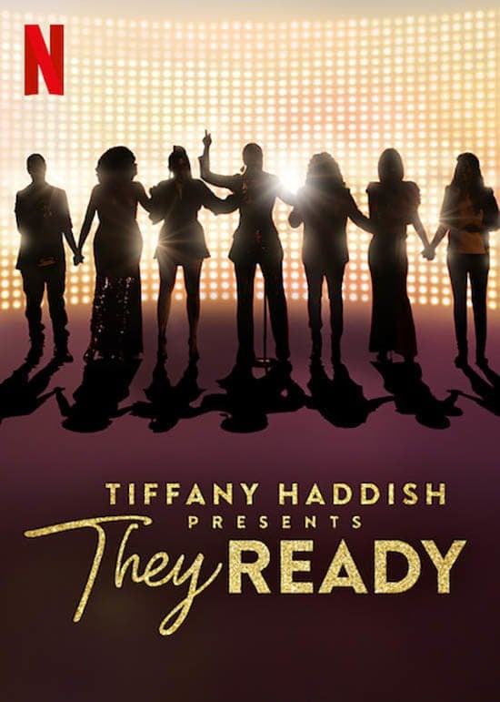 Tiffany Haddish Presents : They Ready