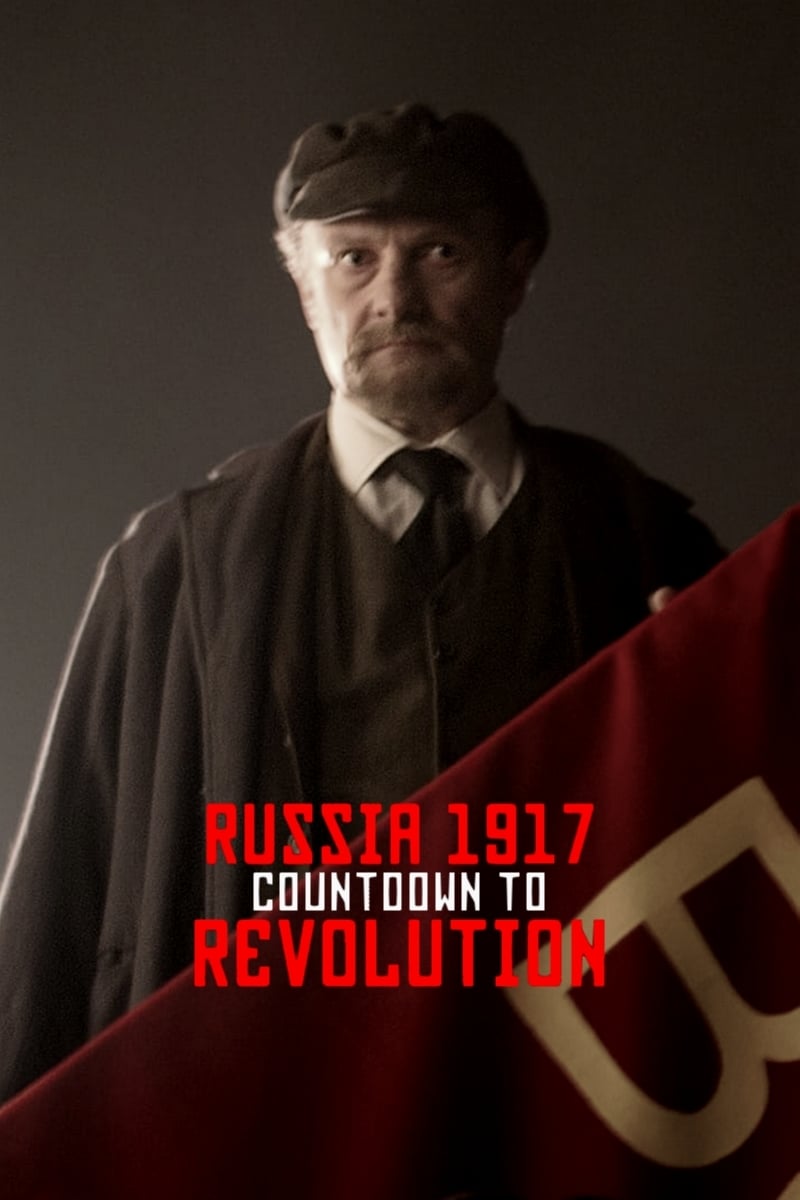 Russia 1917: Countdown to Revolution