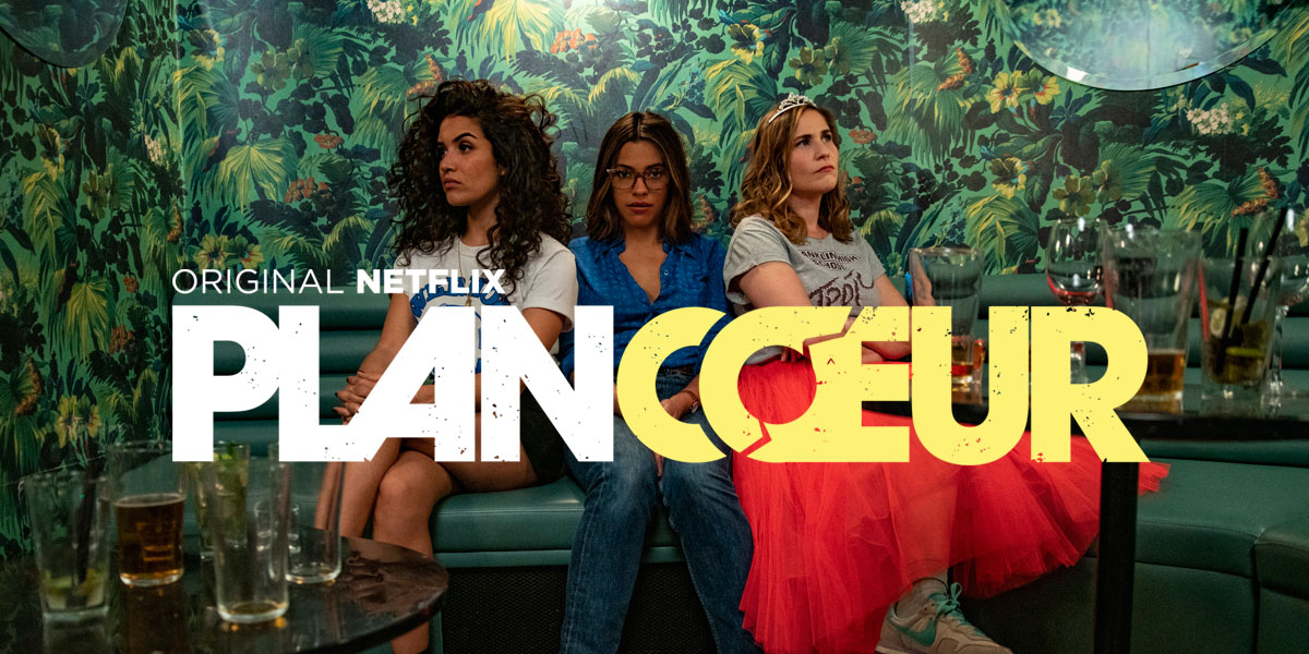 Plan Coeur : Netflix annonce la date de la saison 2 avec un clip musical