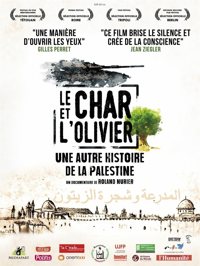 Le Char Et l'Olivier - Une Autre Histoire De La Palestine