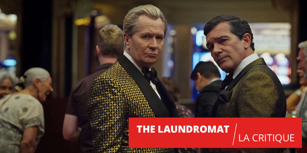The Laundromat : les Panama Papers expliqués par Steven Soderbergh
