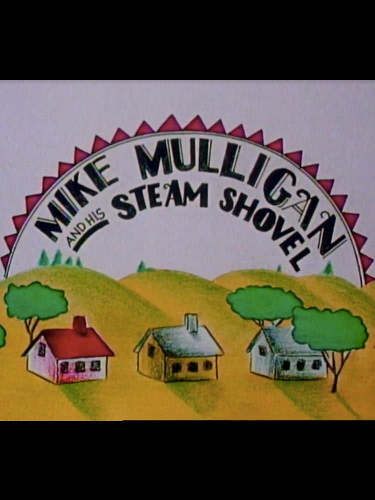 Mike Mulligan and His Steam Shovel