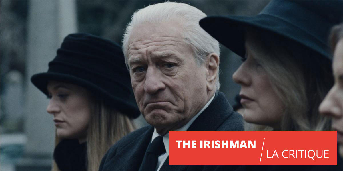 The Irishman : un film-somme de Martin Scorsese