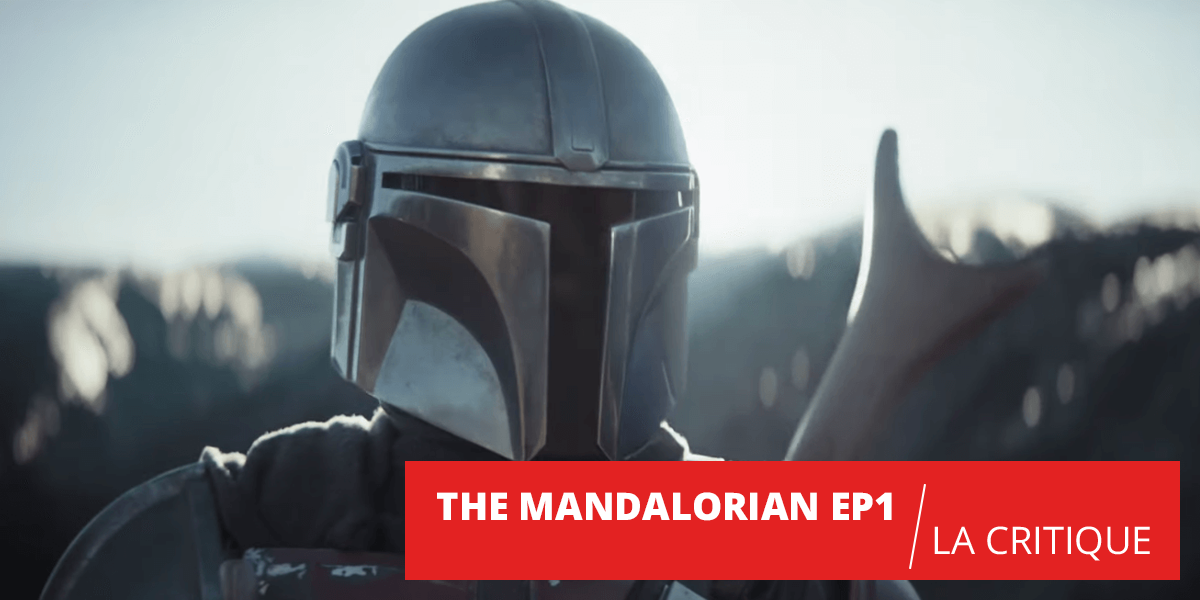 The Mandalorian épisode 1 : un début en demi-teinte