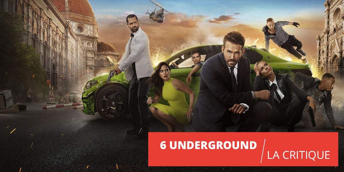 6 Underground : Michael Bay fait tout sauter sur Netflix
