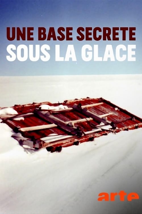 Une base secrete sous la glace