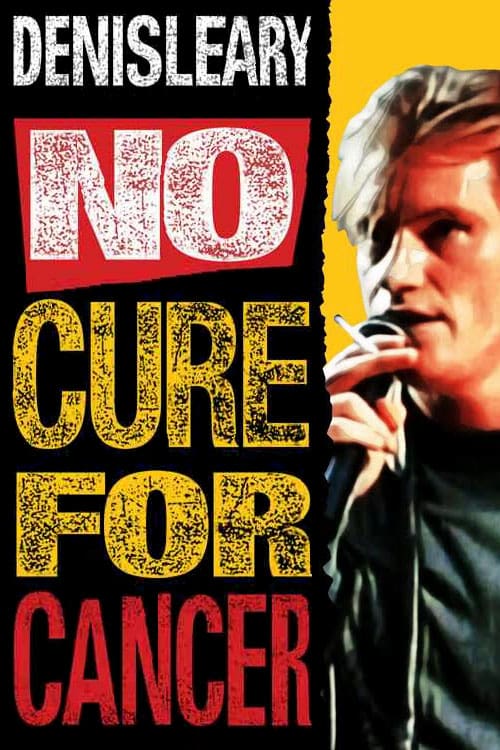 Denis Leary: No Cure for Cancer