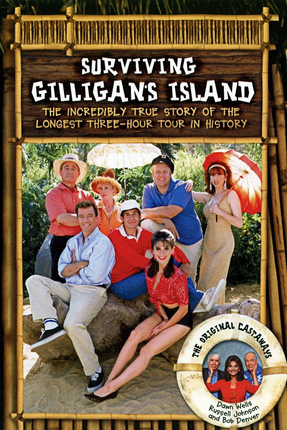 Surviving Gilligan's Island: The Incredibly True Story of the Longest Three-Hour Tour in History