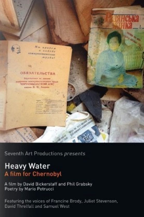 Heavy Water: A Film for Chernobyl