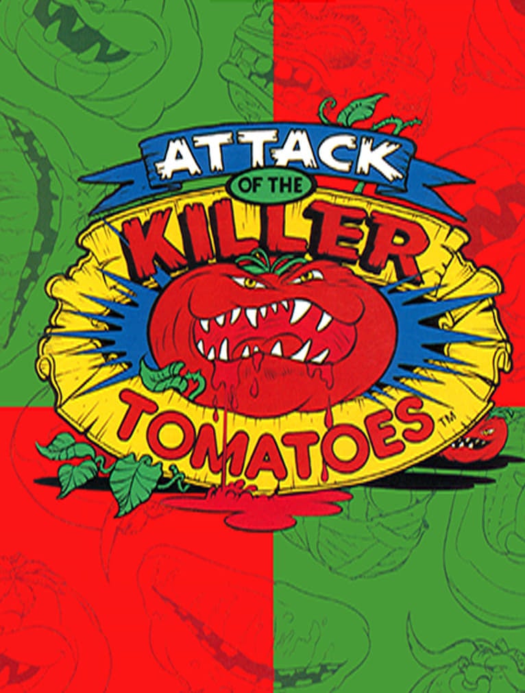 Attack of the Killer Tomatoes