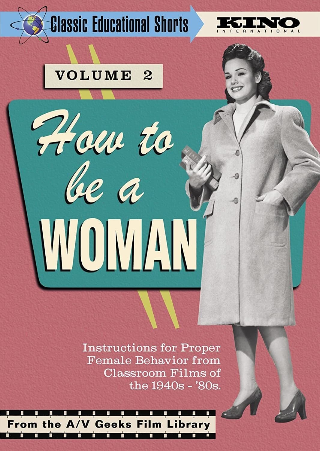 How to Be a Woman - Classic Educational Shorts, Vol. 2