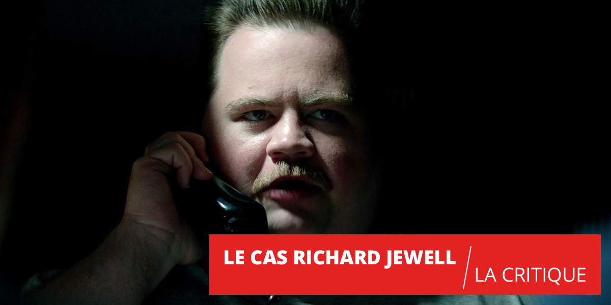 Le Cas Richard Jewell : l'excellente démonstration de Clint Eastwood