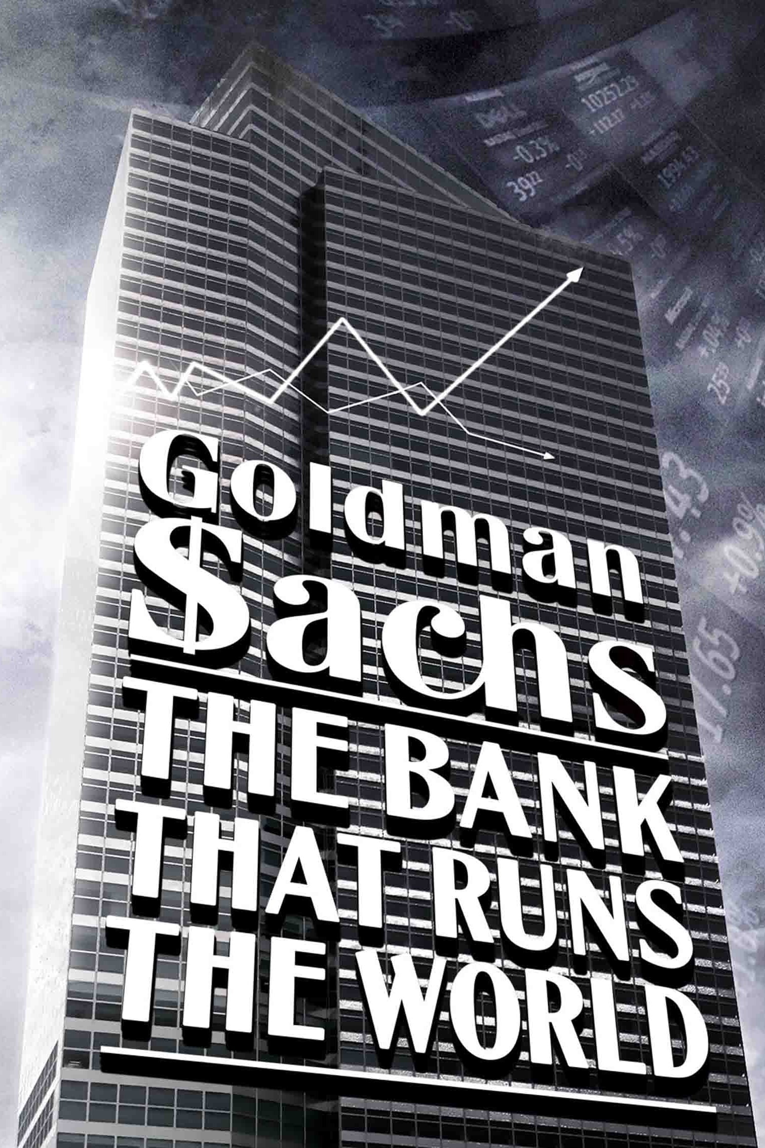 Goldman Sachs, la banque qui dirige le monde