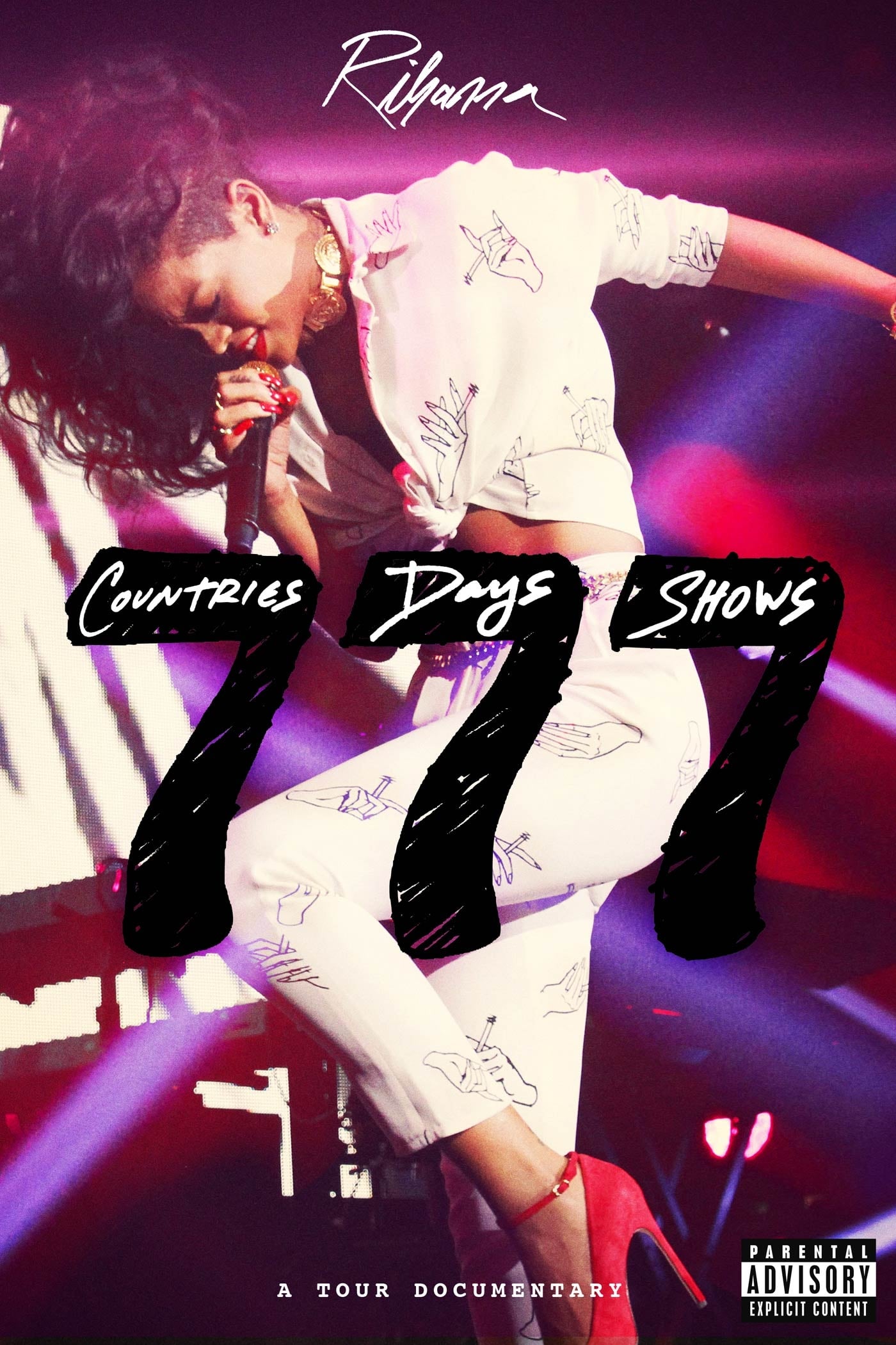 Rihanna 777 Documentary... 7Countries7Days7Shows