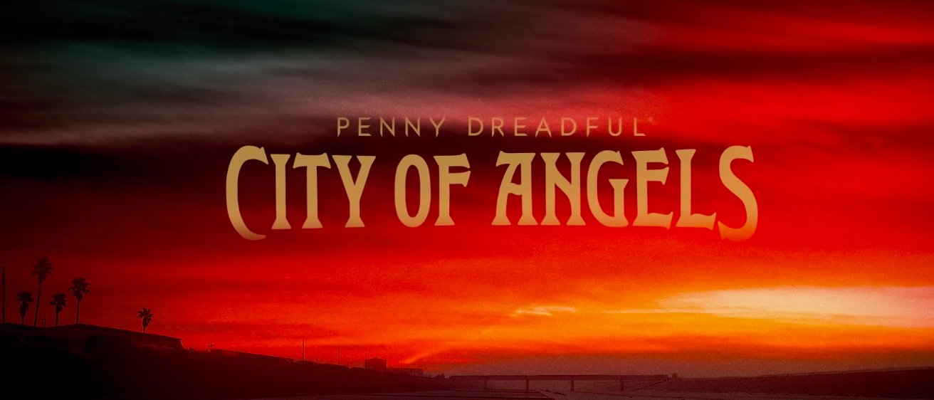 Penny Dreadful City of Angels : les personnages de la série se présentent en vidéo