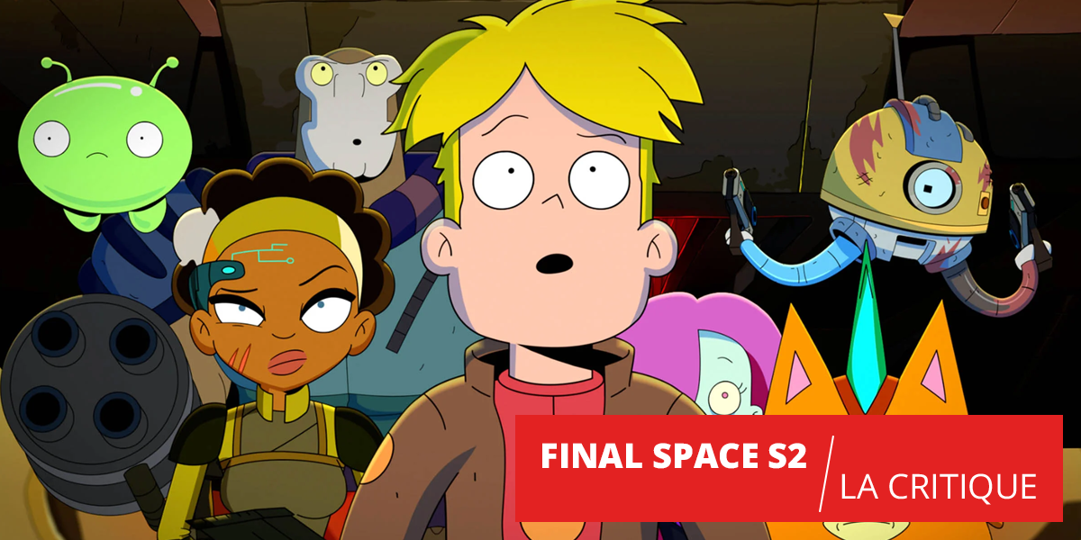 Final Space : une deuxième saison très inégale mais extrêmement généreuse