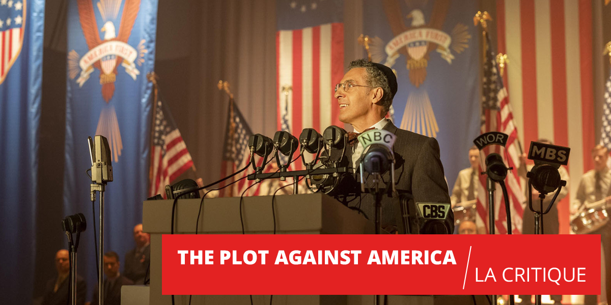The Plot Against America : retour vers le passé plus qu'actuel