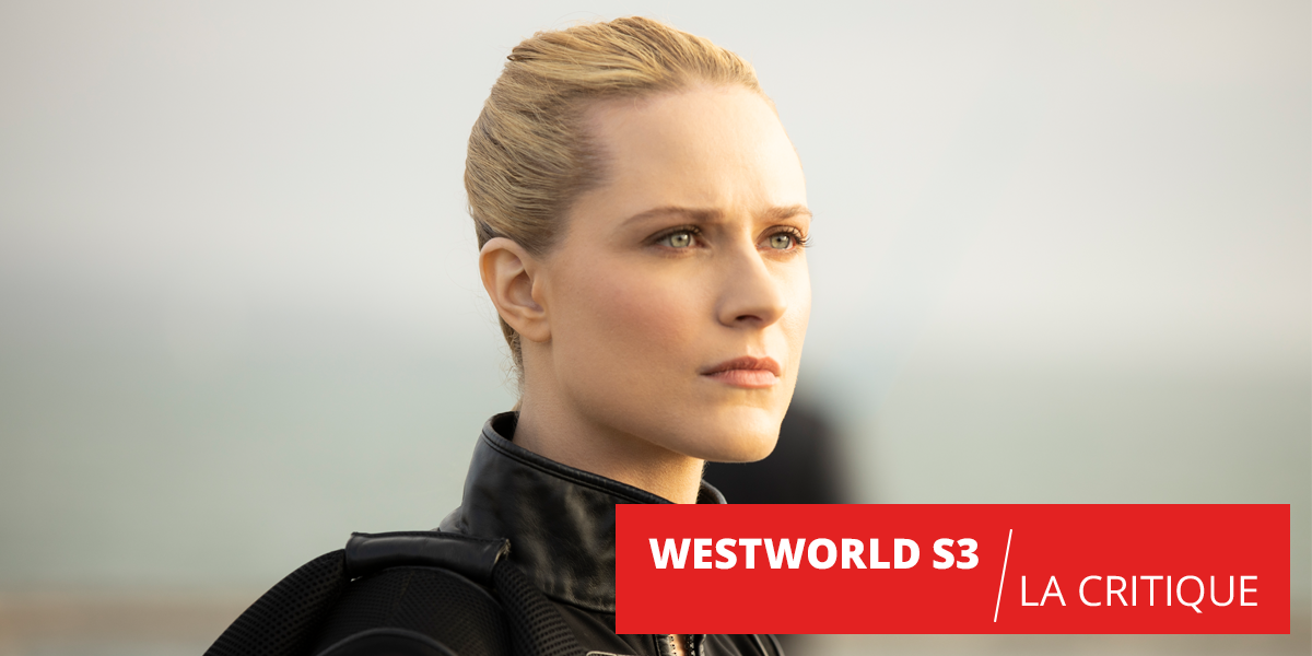 Westworld saison 3 : un début décevant