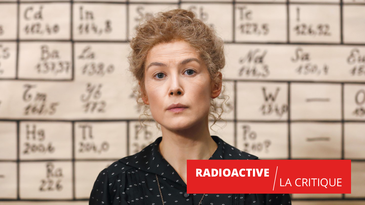 Radioactive : bel hommage à la scientifique et à la femme