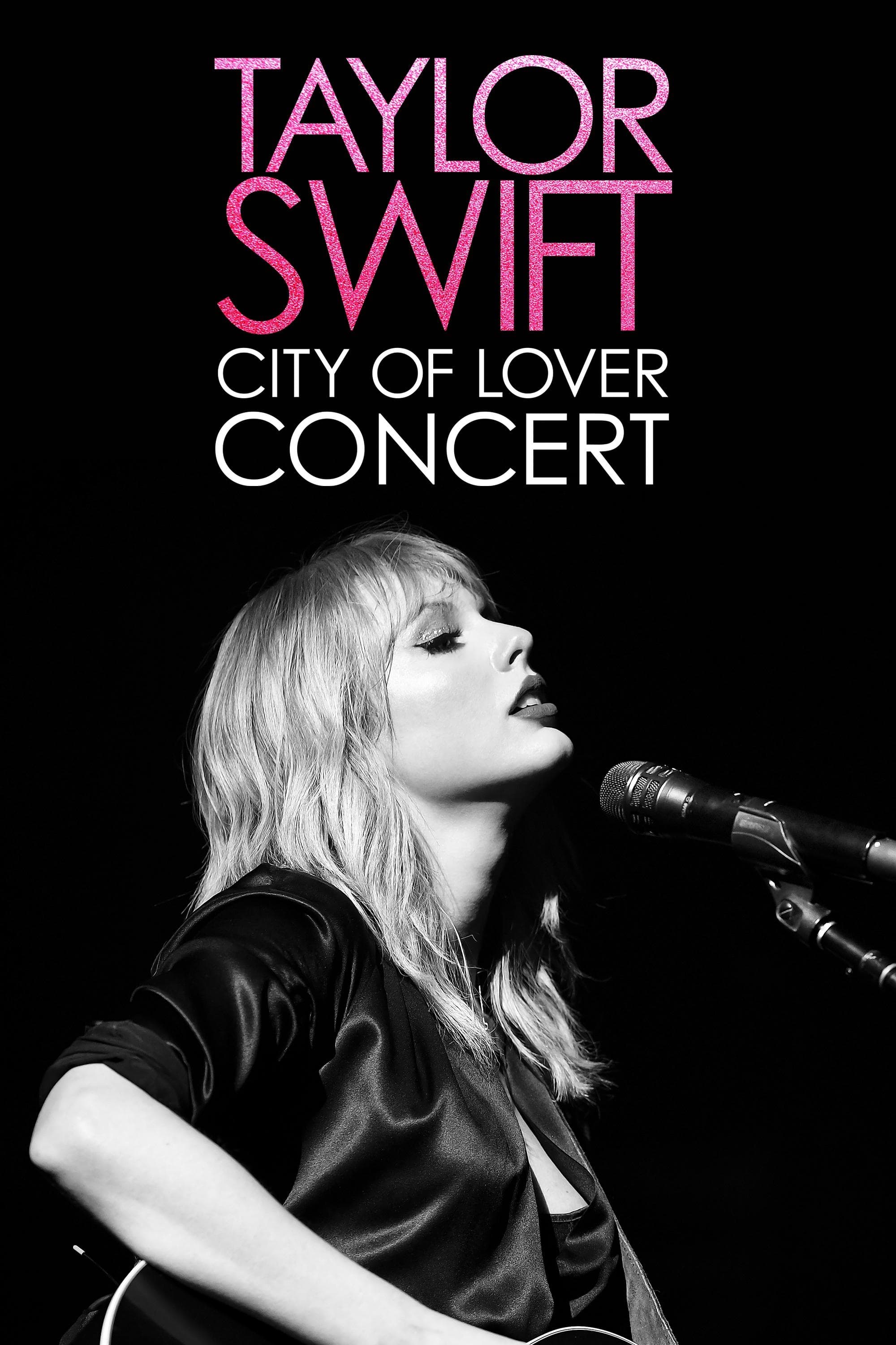 Taylor Swift - City of Lover Concert