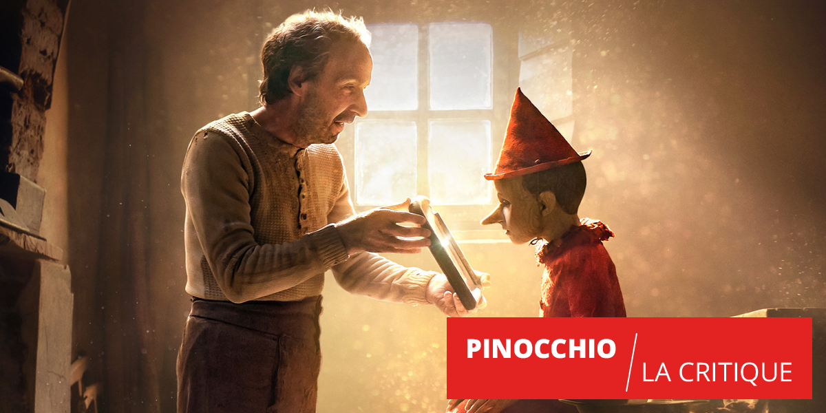 Pinocchio : la marionnette reprend vie grâce à Matteo Garrone
