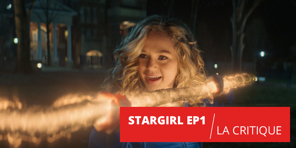 Stargirl (pilote) : le teen drama de DC