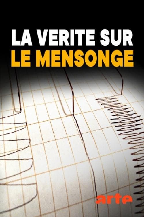 La vérité sur le mensonge