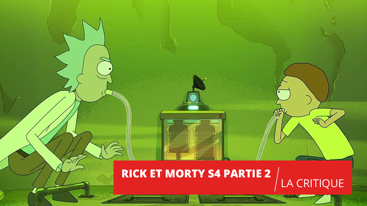 Rick et Morty S4 : une seconde partie toujours percutante