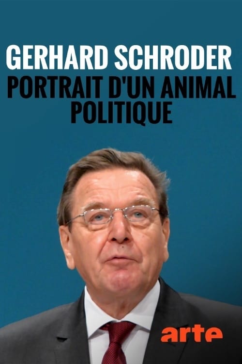 Gerhard Schröder : portrait d'un animal politique