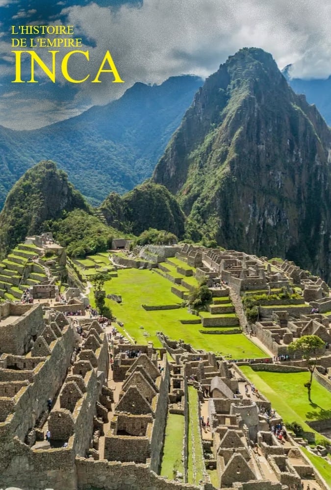 L'histoire de l'empire Inca