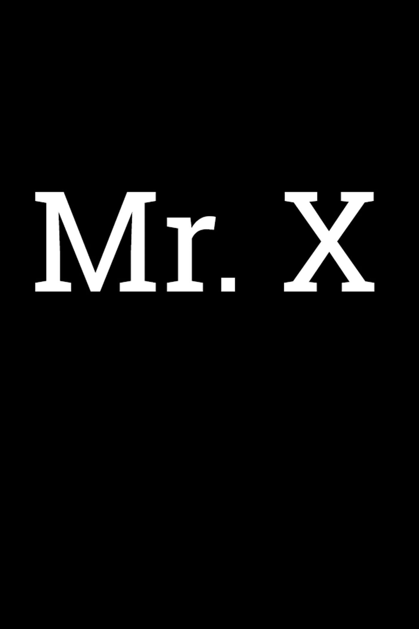 Mr. X