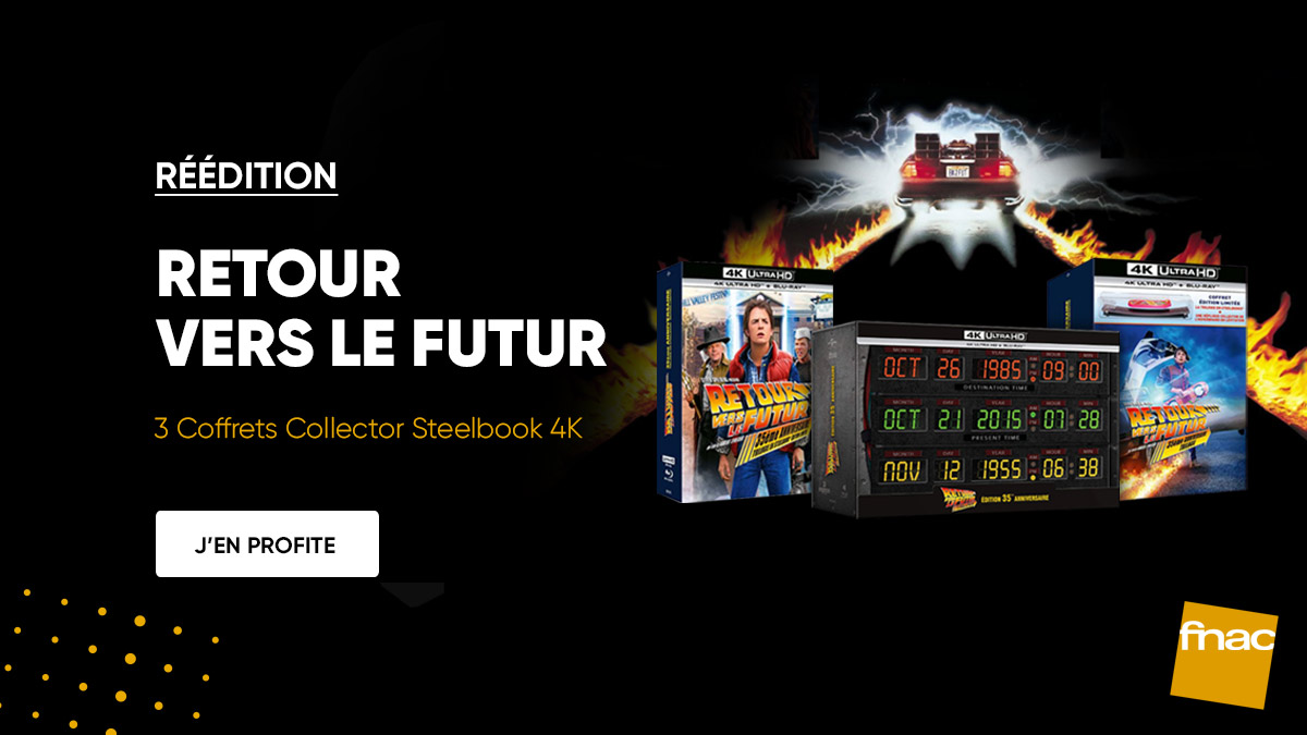 La Fnac célèbre la saga Retour vers le futur avec plusieurs coffrets 4K Ultra HD
