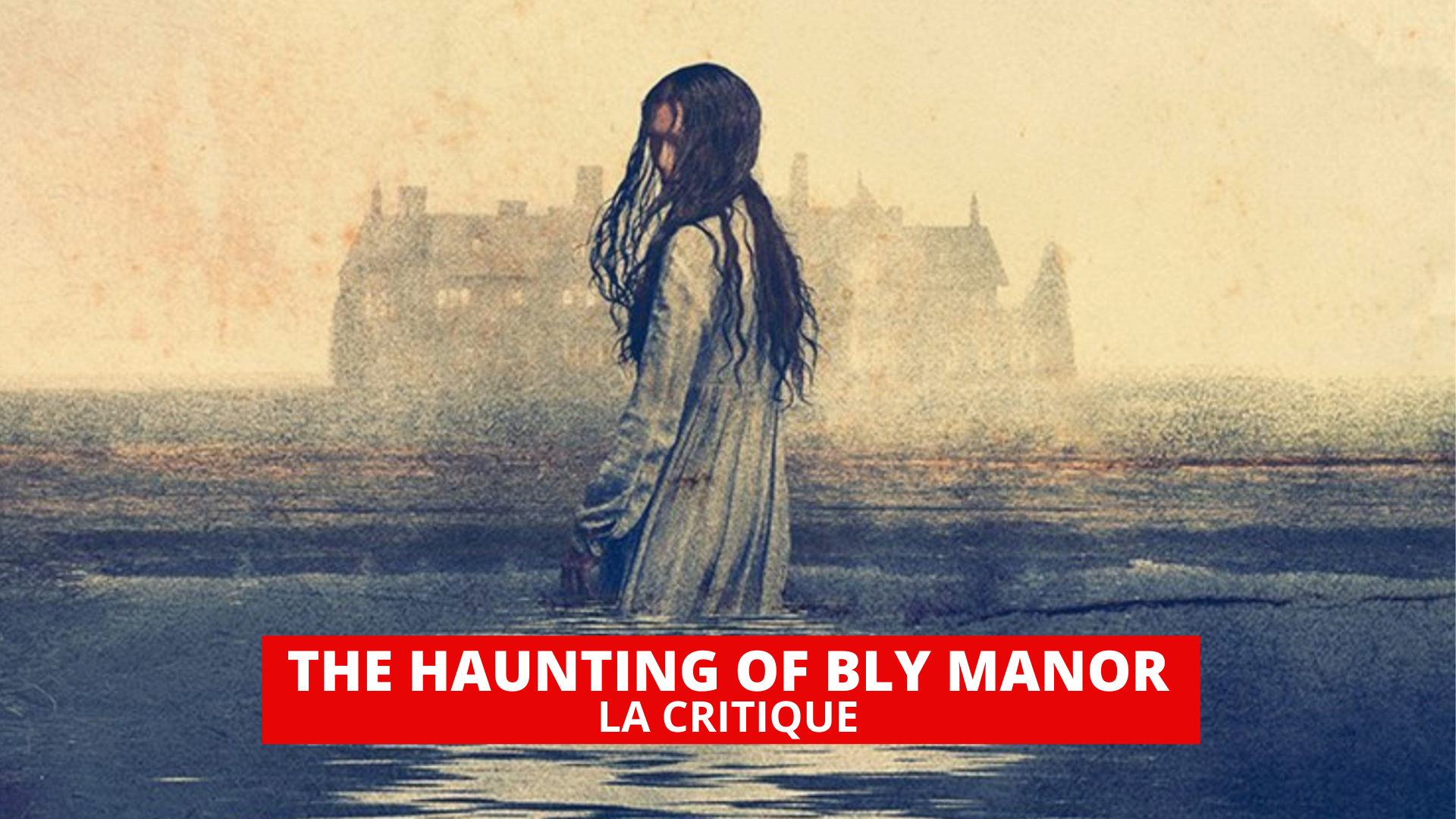 The Haunting of Bly Manor : une saison différente mais réussie pour Mike Flanagan