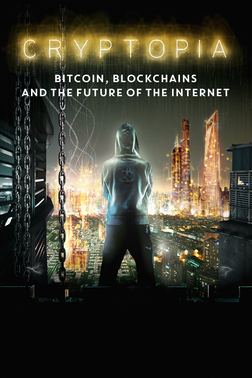 Cryptopia: Bitcoin, Blockchains & the Future of the Internet