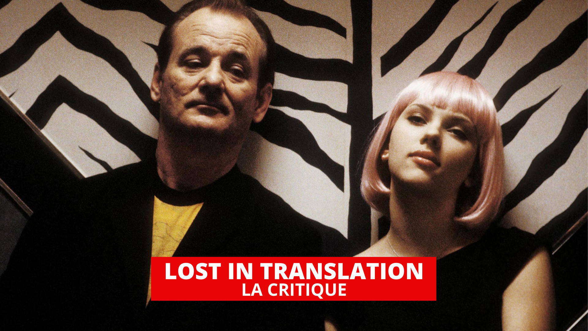 Lost in Translation : le chef-d'oeuvre de Sofia Coppola