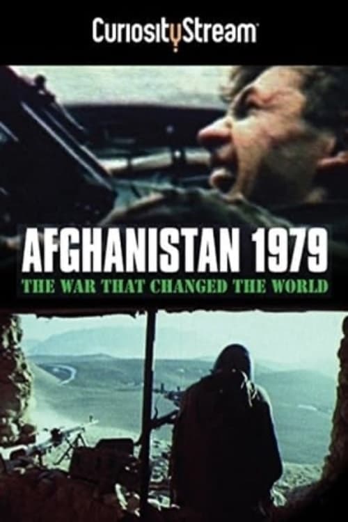 Afghanistan 1979 : La guerre qui a changé le monde