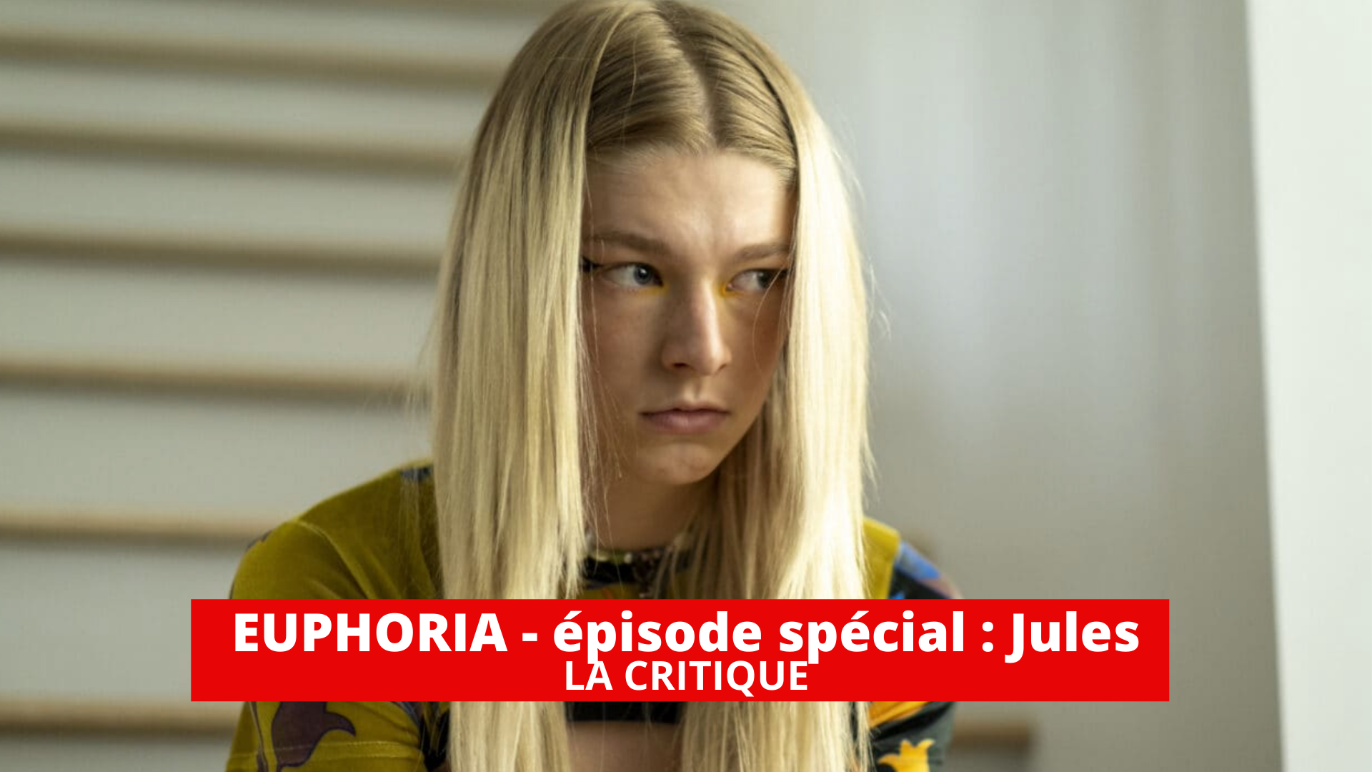 Euphoria - épisode spécial Jules : une petite merveille