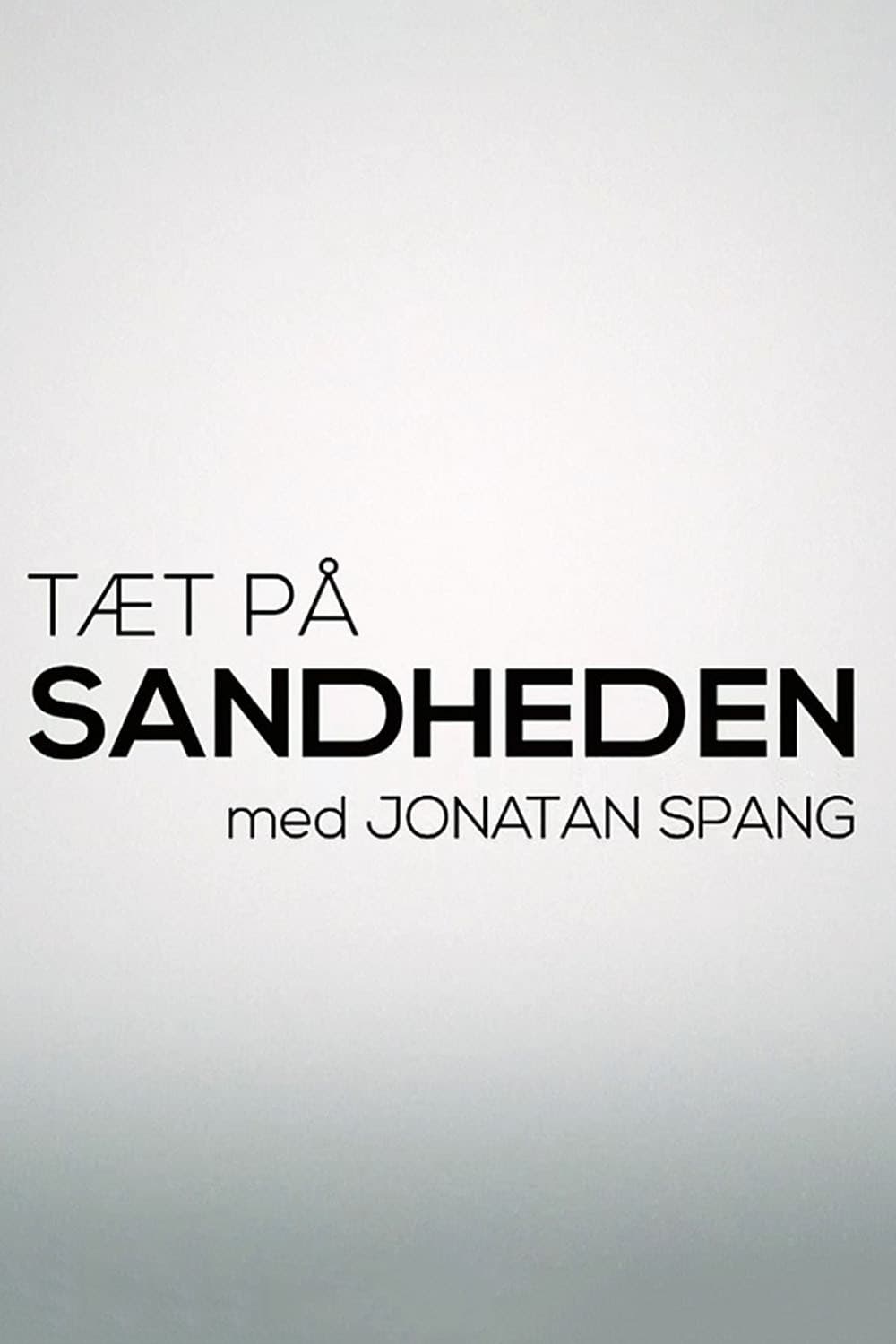 Tæt på sandheden med Jonatan Spang