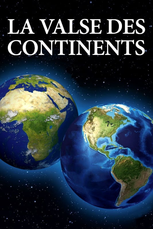 La Valse des continents