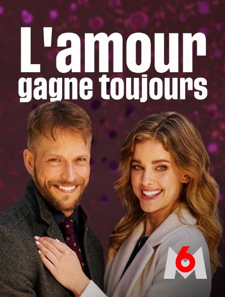 L'amour gagne toujours