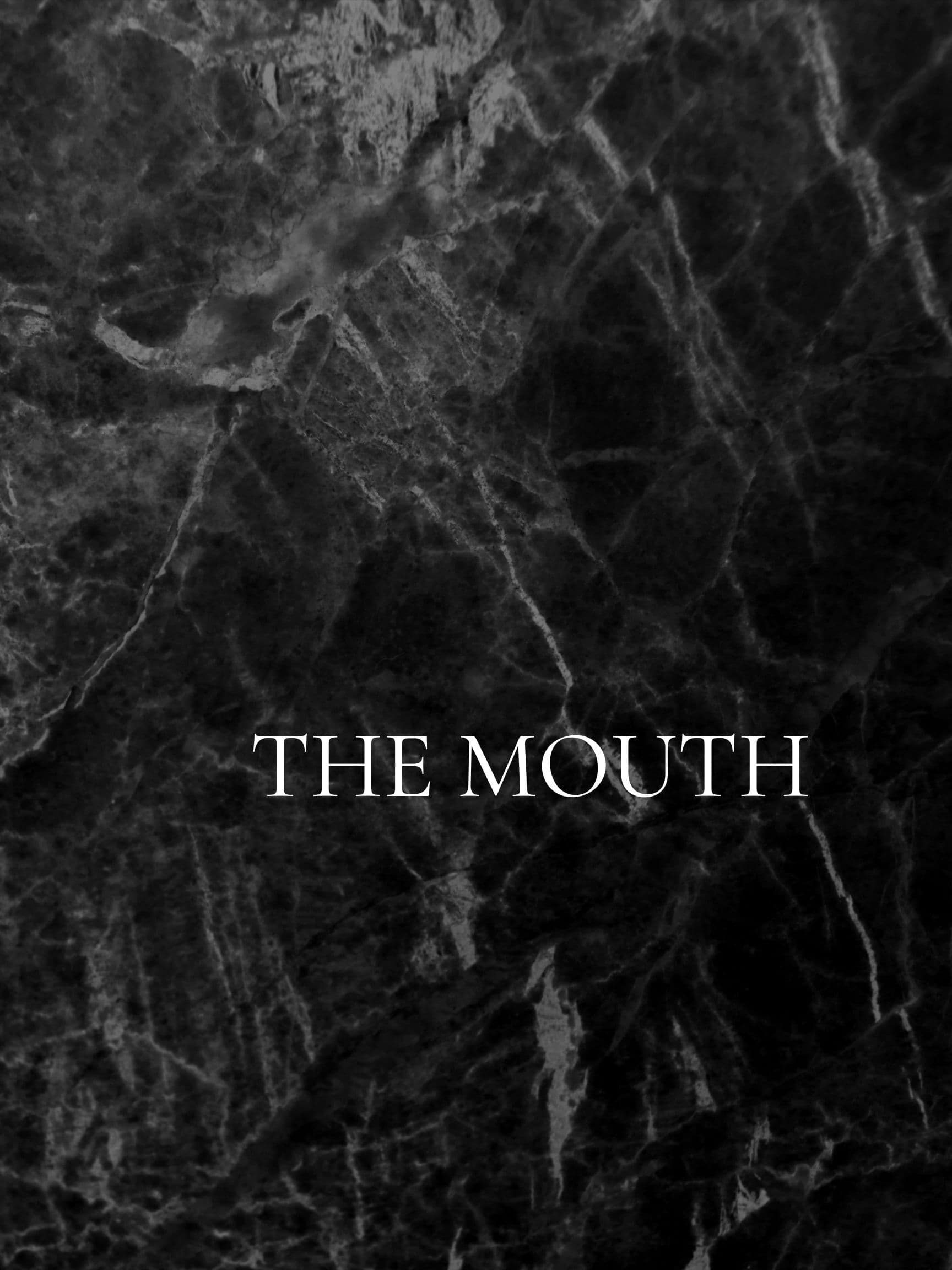 The Mouth