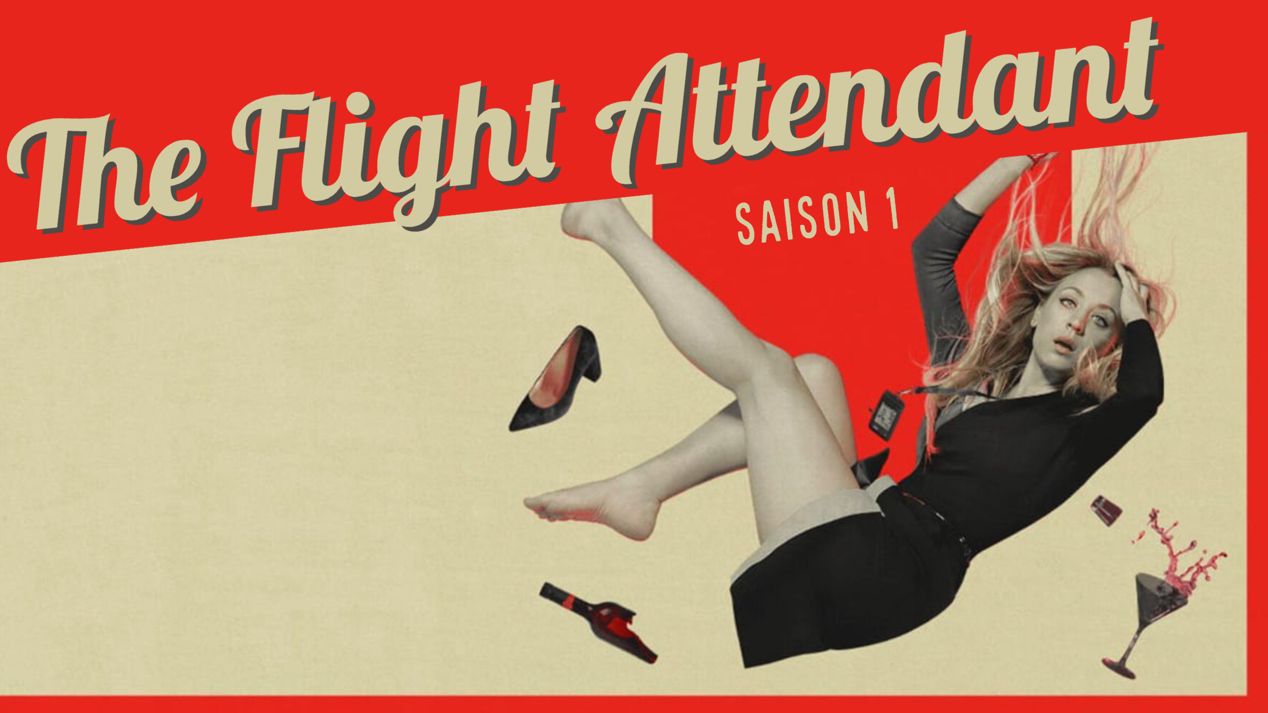 The Flight Attendant sur Warner TV : c'est quoi cette série avec Kaley Cuoco ?
