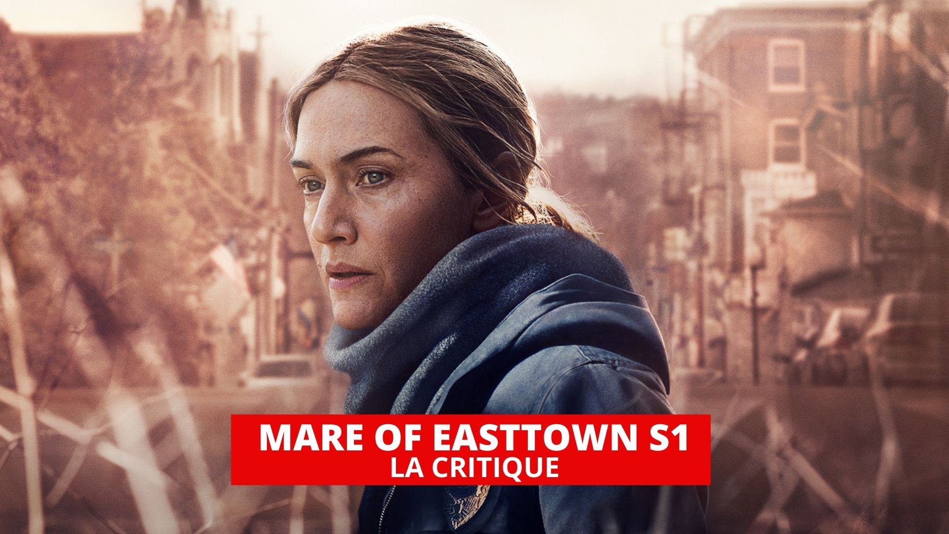 Mare of Easttown : meurtre dans une petite ville pas si tranquille