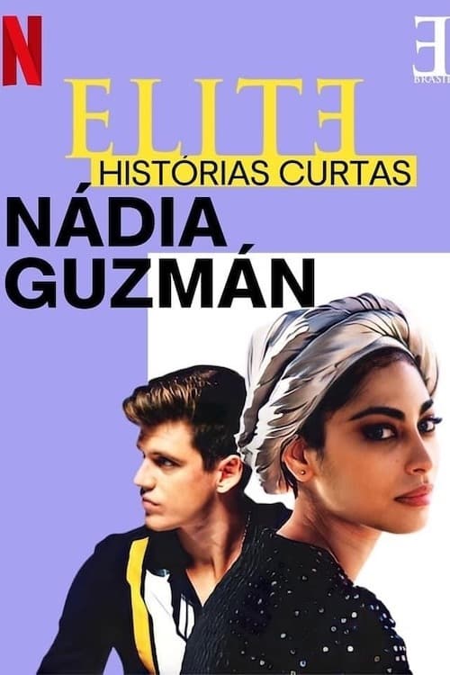 Elite Histoires Courtes : Nadia et Guzmán