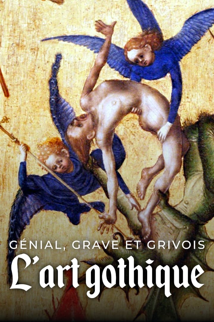 Génial, grave et grivois : l'art gothique