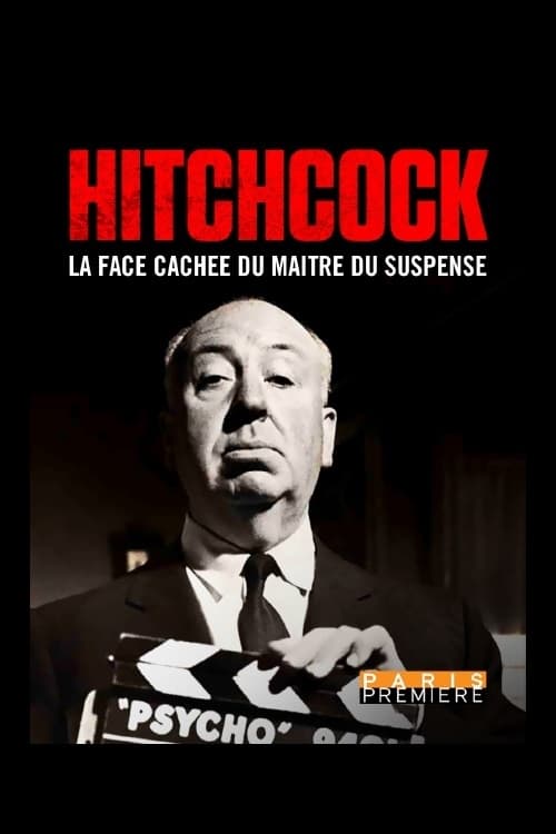 Hitchcock : la face cachée du maître du suspense