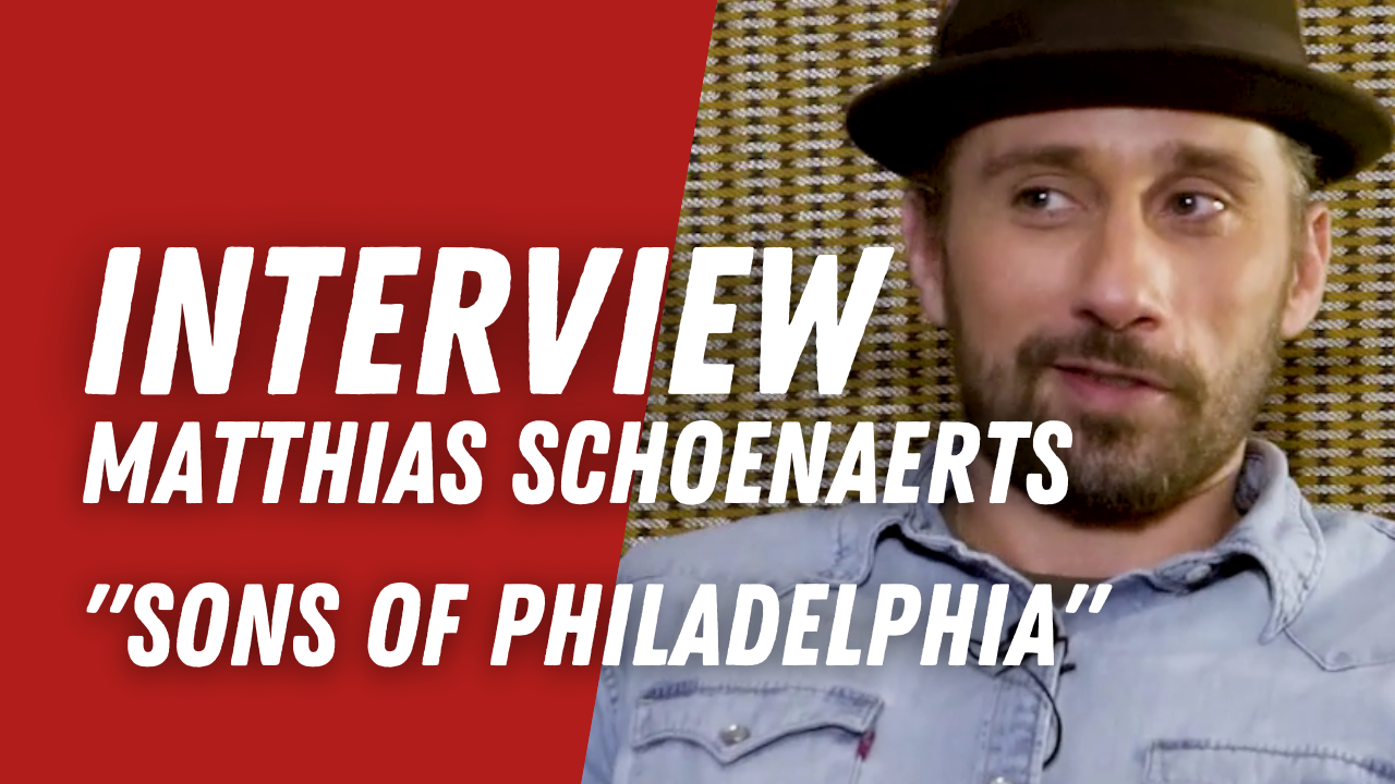 Matthias Schoenaerts (Sons of Philadelphia) : 