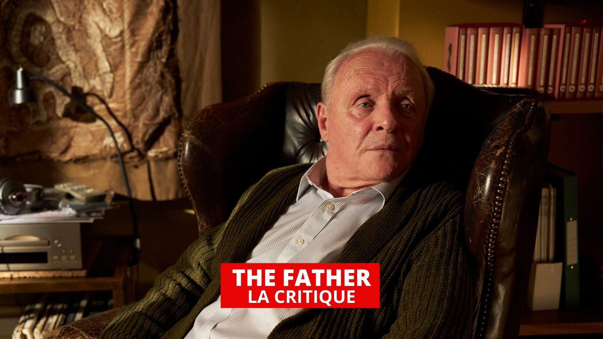 The Father : Anthony Hopkins magistral dans un drame sur Alzheimer