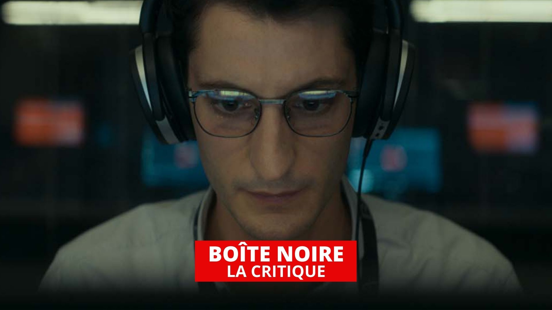 Boîte noire : Pierre Niney entre complot et parano