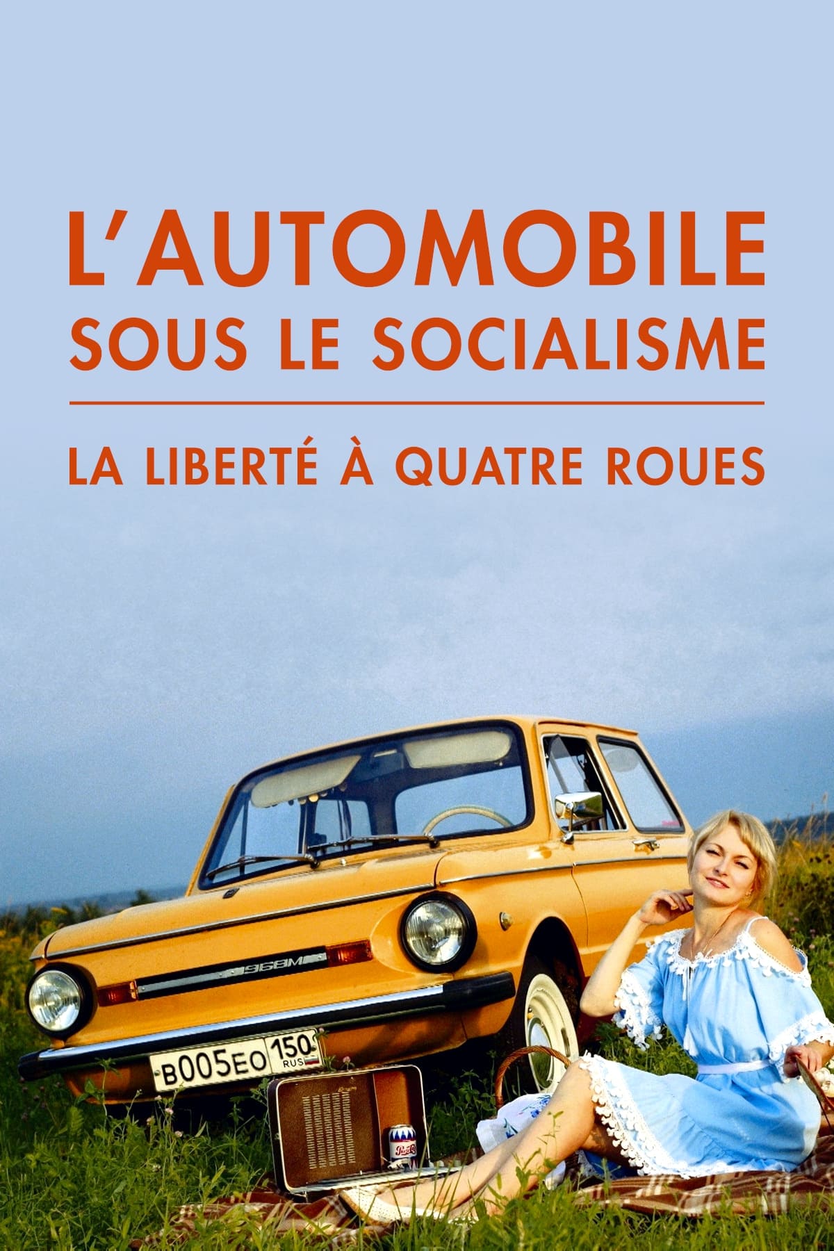 L'Automobile sous le socialisme : La Liberté à quatre roues